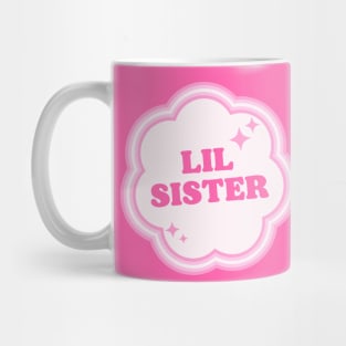 Lil Sis Sisterhood Mug